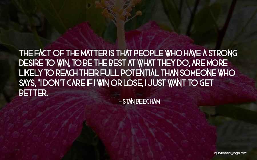 Full Potential Quotes By Stan Beecham Full Potential Quotes By Stan Beecham