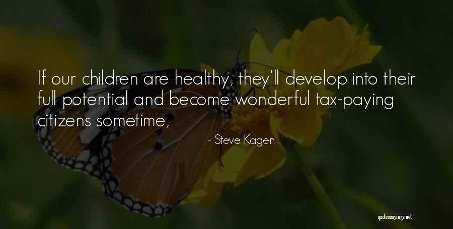Full Potential Quotes By Steve Kagen Full Potential Quotes By Steve Kagen