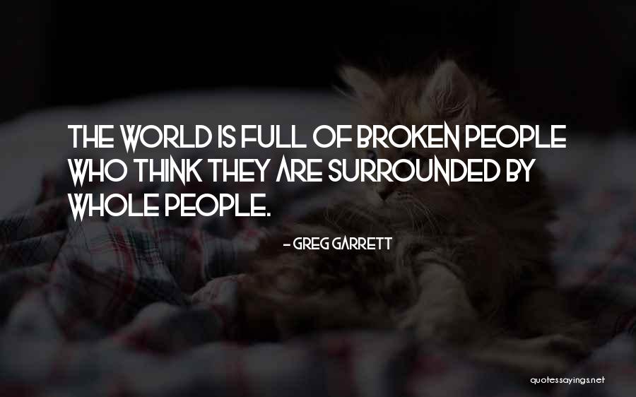 Full Quotes By Greg Garrett Full Quotes By Greg Garrett