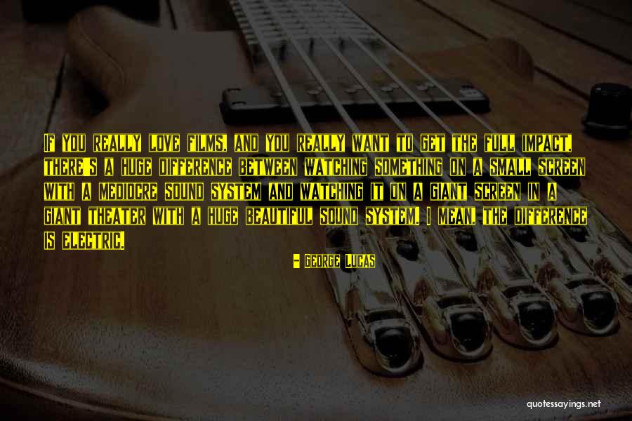 Full Screen Love Quotes By George Lucas Full Screen Love Quotes By George Lucas