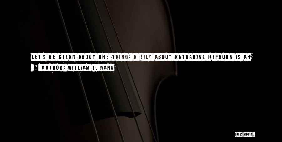 Full Screen Quotes By William J. Mann