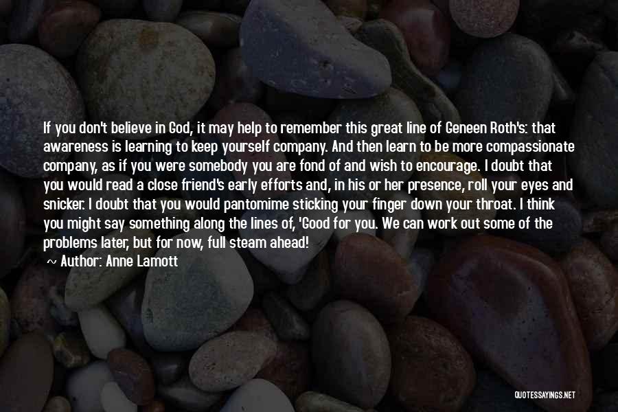 Full Steam Ahead Quotes By Anne Lamott