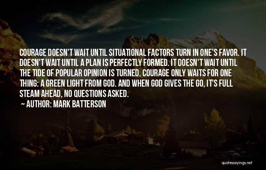 Full Steam Ahead Quotes By Mark Batterson