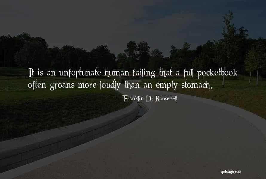 Full Stomach Quotes By Franklin D. Roosevelt Full Stomach Quotes By Franklin D. Roosevelt