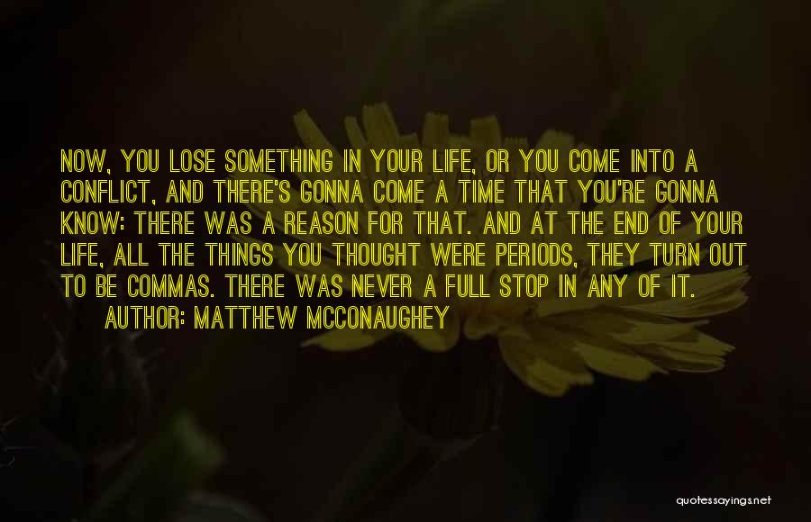 Full Stop And Quotes By Matthew McConaughey