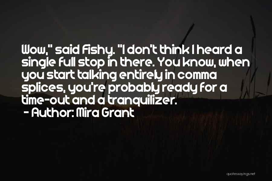 Full Stop And Quotes By Mira Grant