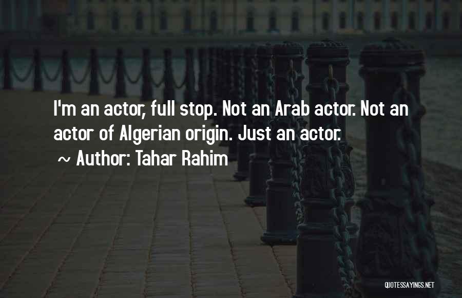 Full Stop Outside Quotes By Tahar Rahim