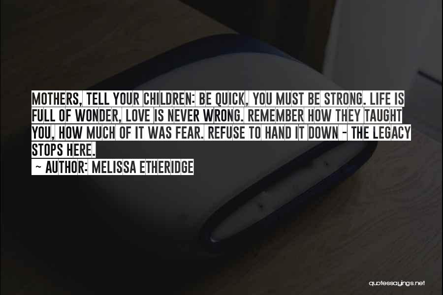 Full Stops Quotes By Melissa Etheridge