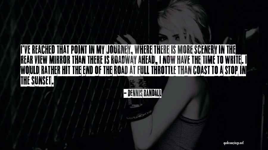 Full Throttle Quotes By Dennis Randall Full Throttle Quotes By Dennis Randall