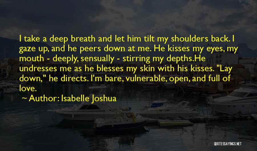 Full Tilt Quotes By Isabelle Joshua
