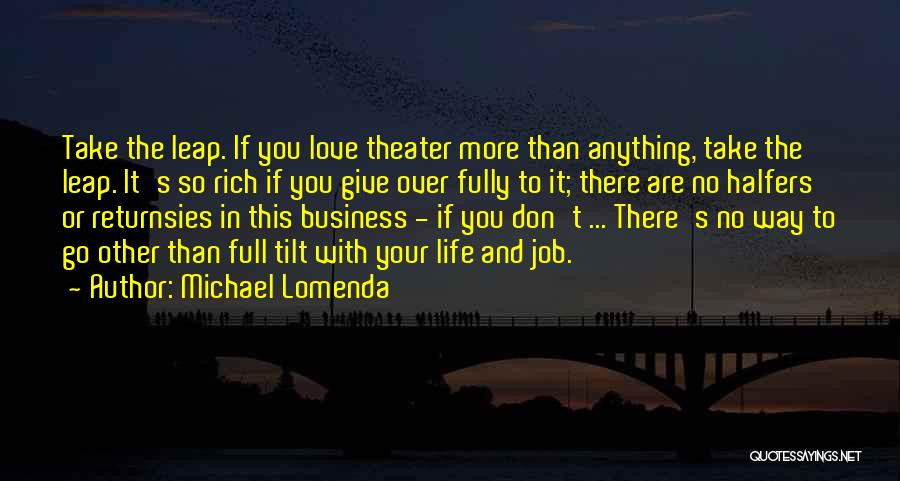 Full Tilt Quotes By Michael Lomenda