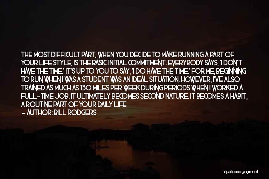 Full Time Job Quotes By Bill Rodgers