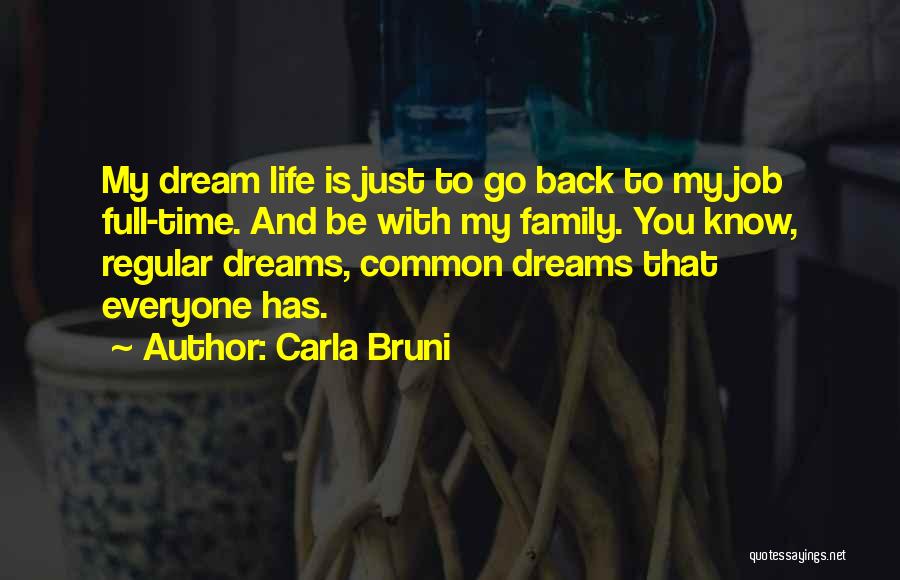 Full Time Job Quotes By Carla Bruni