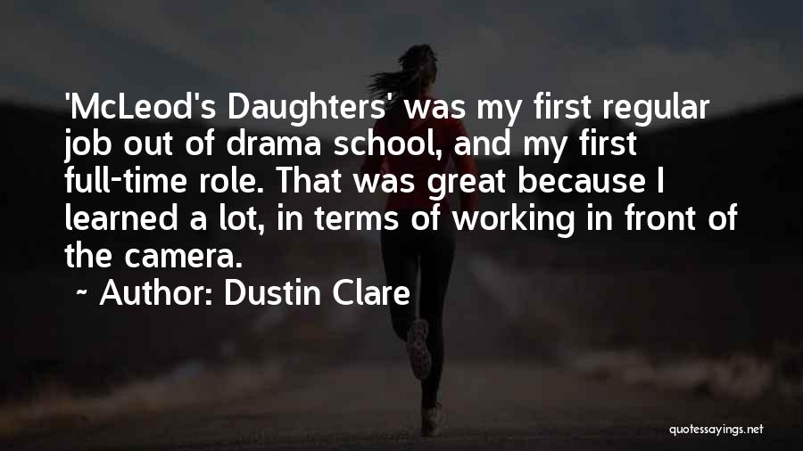 Full Time Job Quotes By Dustin Clare