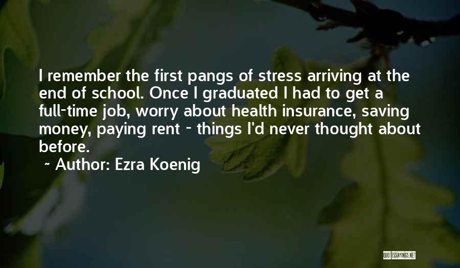 Full Time Job Quotes By Ezra Koenig