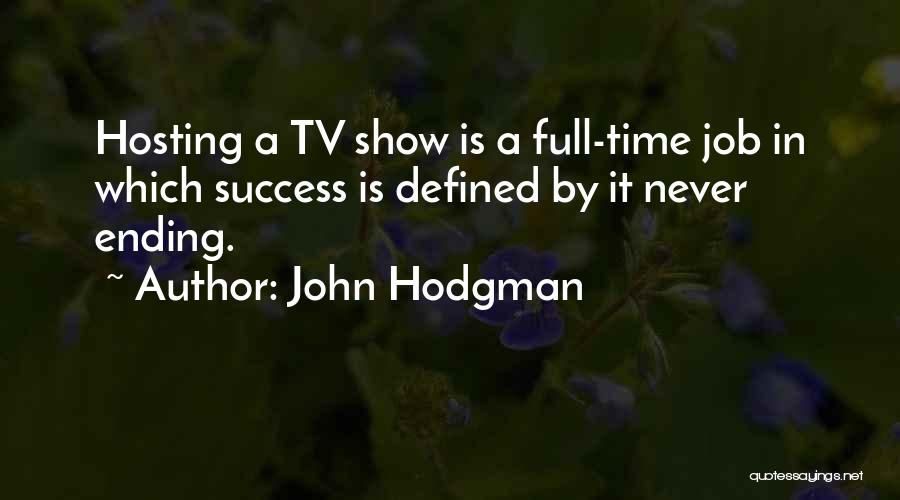 Full Time Job Quotes By John Hodgman