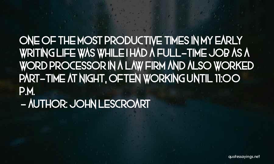 Full Time Job Quotes By John Lescroart