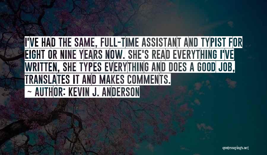 Full Time Job Quotes By Kevin J. Anderson