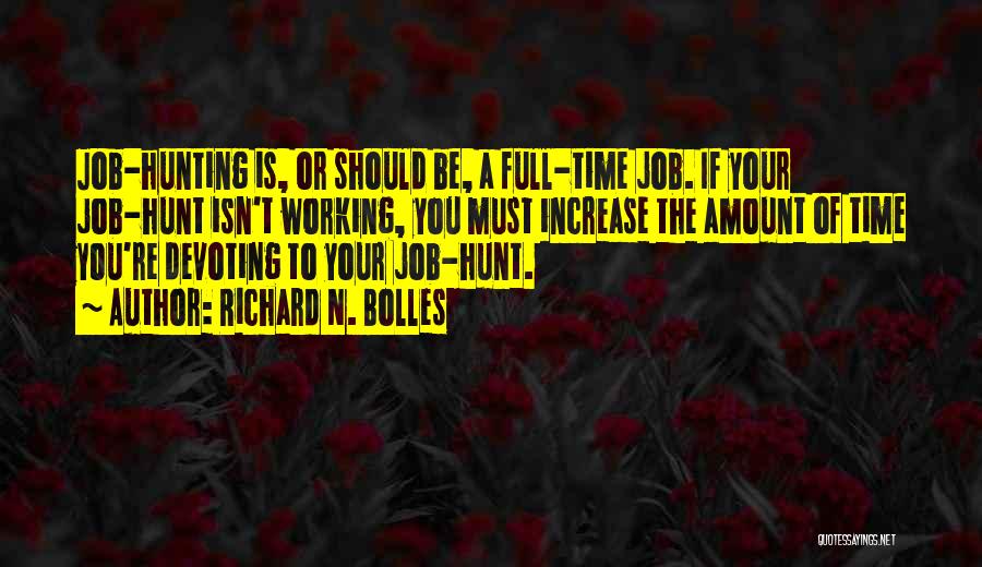 Full Time Job Quotes By Richard N. Bolles