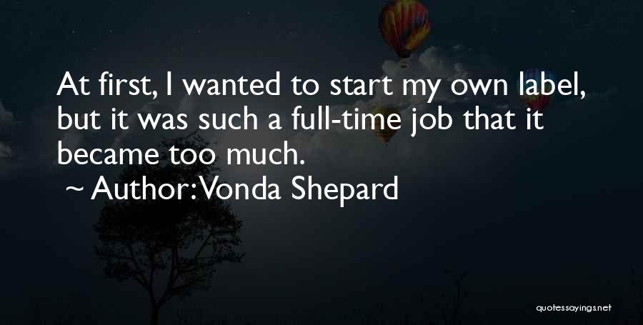 Full Time Job Quotes By Vonda Shepard