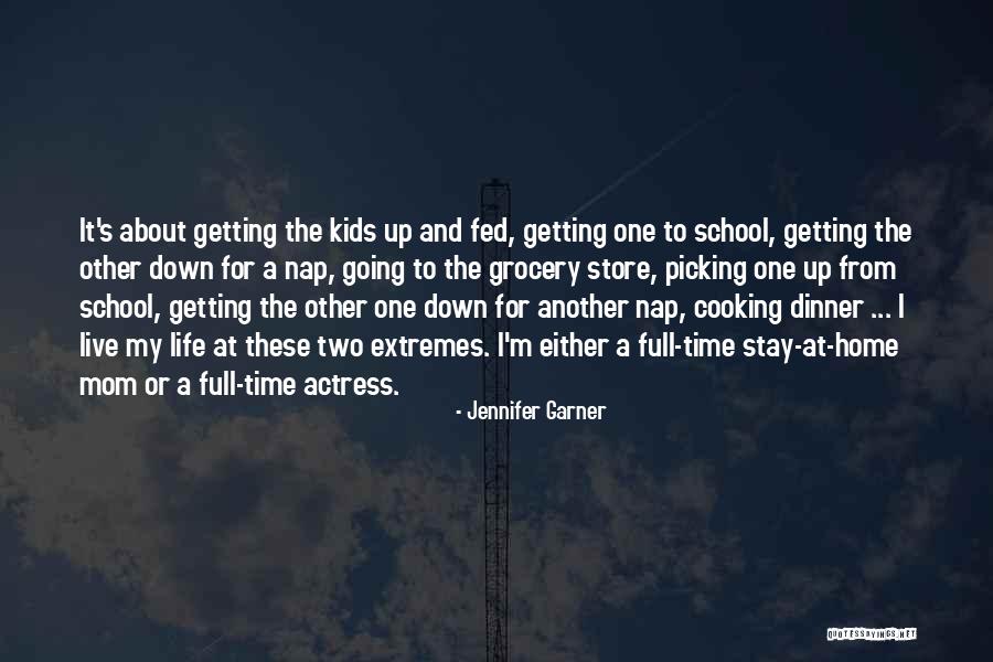 Full Time Mom Quotes By Jennifer Garner