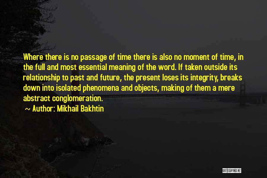 Full Time Relationship Quotes By Mikhail Bakhtin