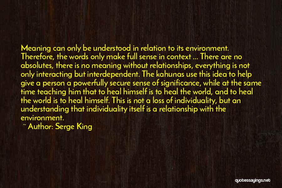 Full Time Relationship Quotes By Serge King