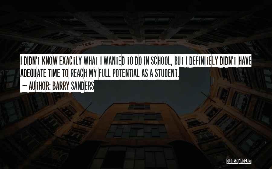 Full Time Student Quotes By Barry Sanders