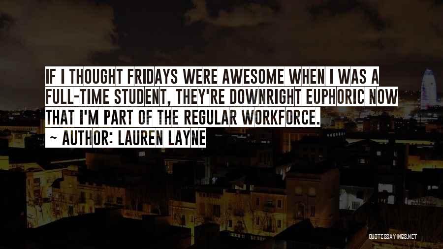 Full Time Student Quotes By Lauren Layne