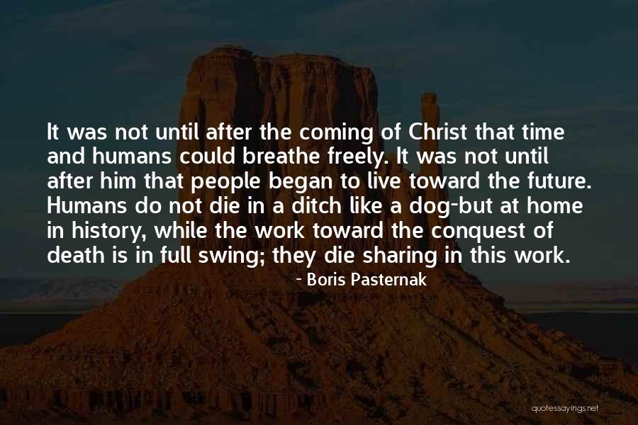 Full Time Work Quotes By Boris Pasternak Full Time Work Quotes By Boris Pasternak