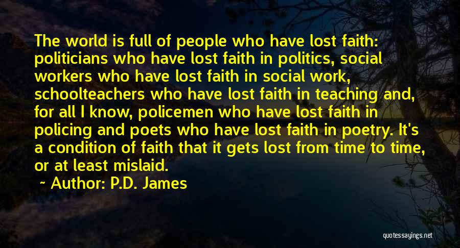 Full Time Work Quotes By P.D. James