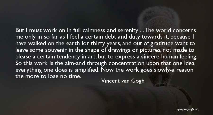 Full Time Work Quotes By Vincent Van Gogh