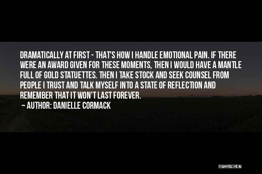 Full Trust Quotes By Danielle Cormack