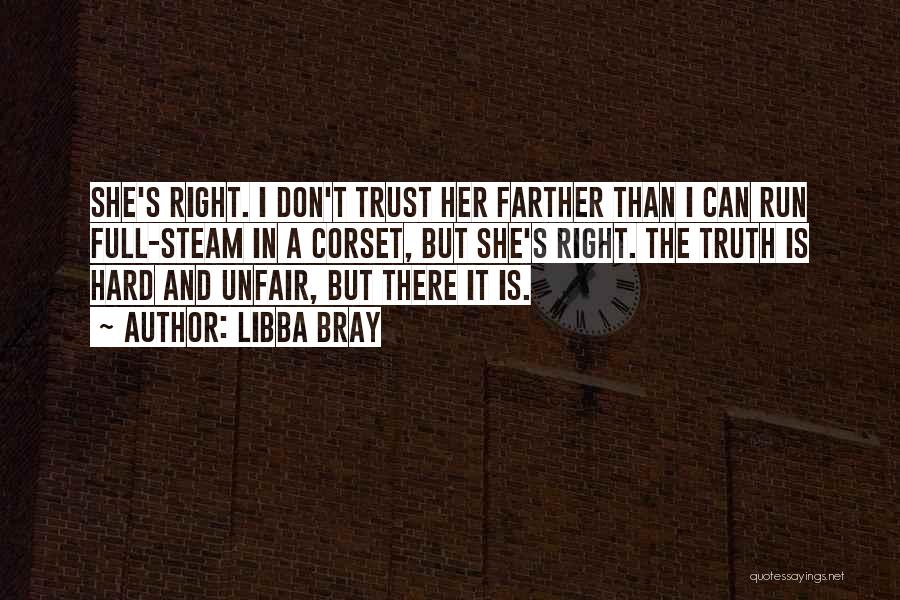 Full Trust Quotes By Libba Bray