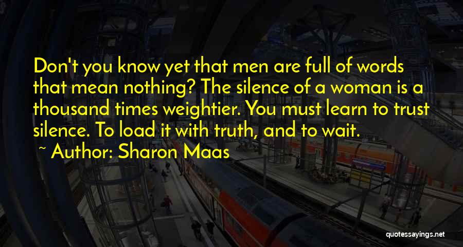 Full Trust Quotes By Sharon Maas