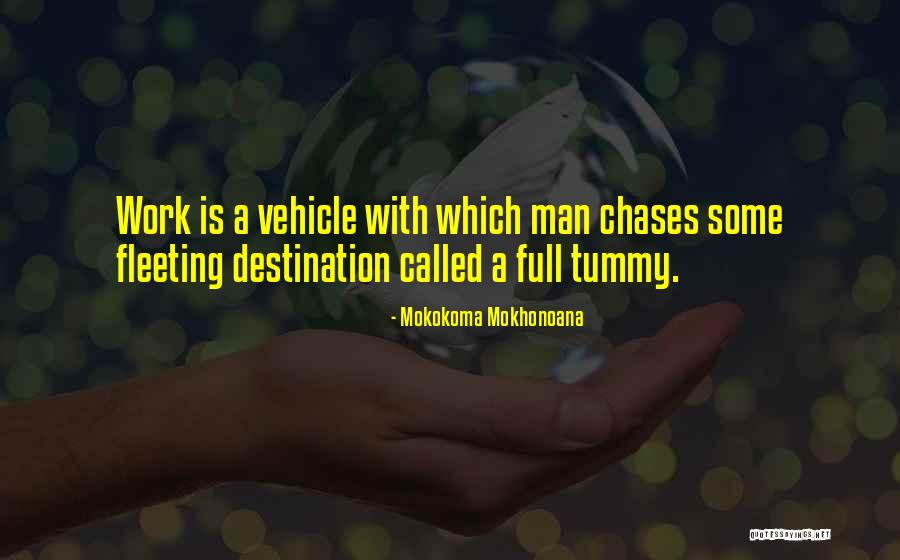Full Tummy Quotes By Mokokoma Mokhonoana Full Tummy Quotes By Mokokoma Mokhonoana