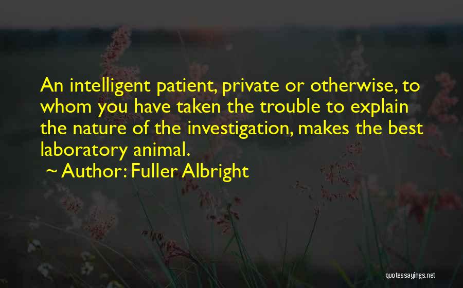 Fuller Albright Quotes 369146