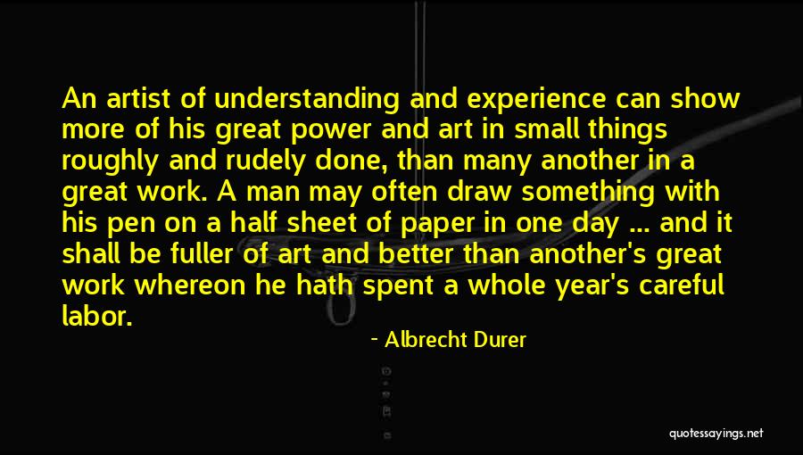 Fuller Than A Quotes By Albrecht Durer Fuller Than A Quotes By Albrecht Durer