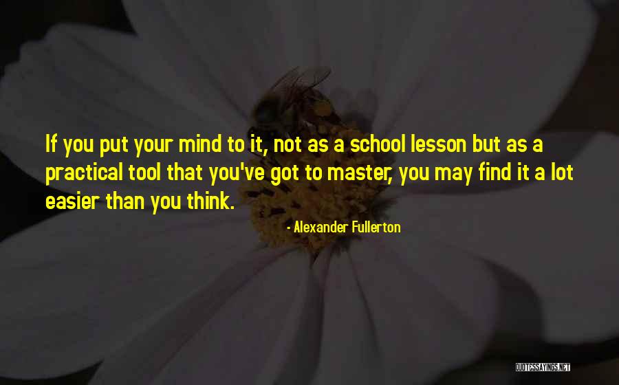 Fullerton Quotes By Alexander Fullerton Fullerton Quotes By Alexander Fullerton