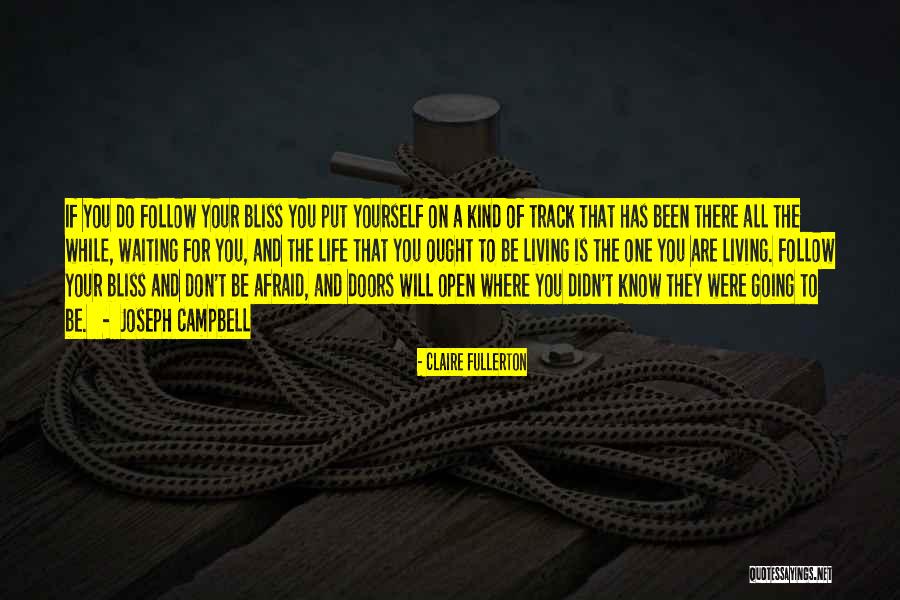 Fullerton Quotes By Claire Fullerton Fullerton Quotes By Claire Fullerton