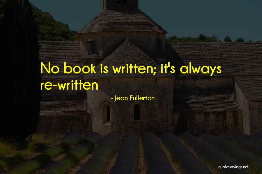 Fullerton Quotes By Jean Fullerton Fullerton Quotes By Jean Fullerton