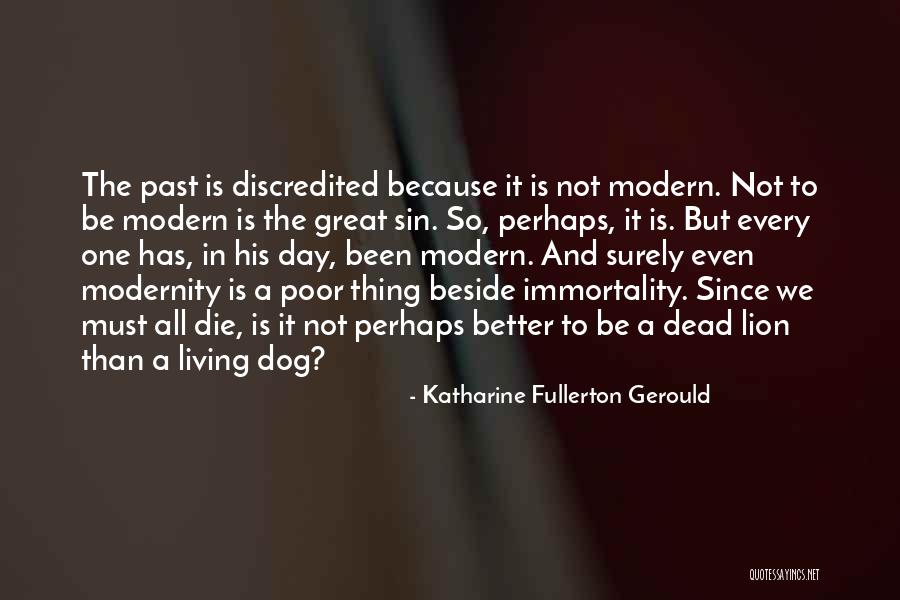 Fullerton Quotes By Katharine Fullerton Gerould Fullerton Quotes By Katharine Fullerton Gerould