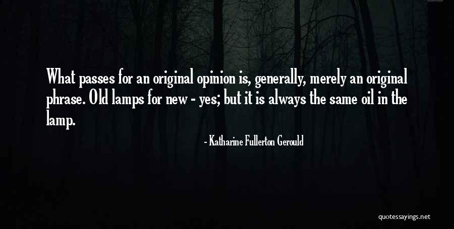Fullerton Quotes By Katharine Fullerton Gerould Fullerton Quotes By Katharine Fullerton Gerould