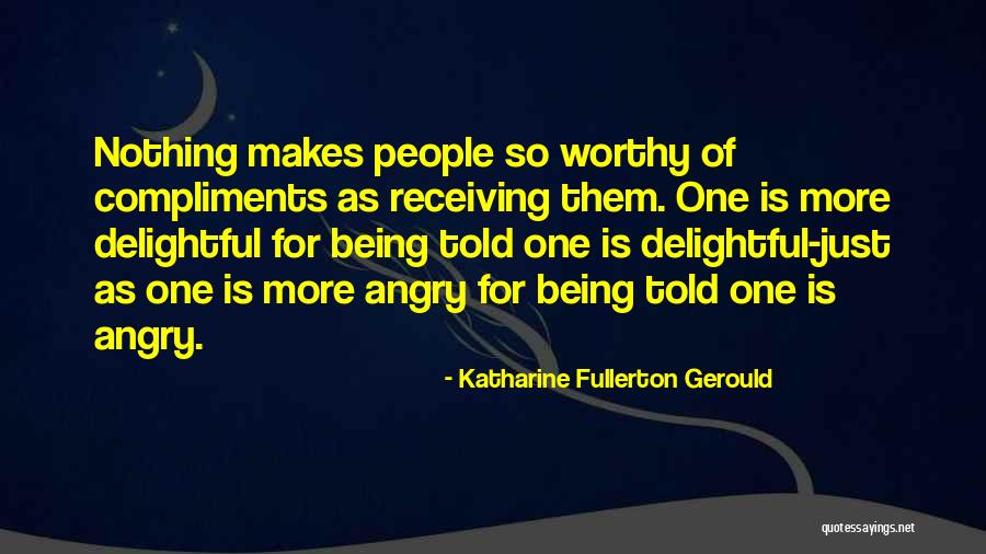 Fullerton Quotes By Katharine Fullerton Gerould Fullerton Quotes By Katharine Fullerton Gerould