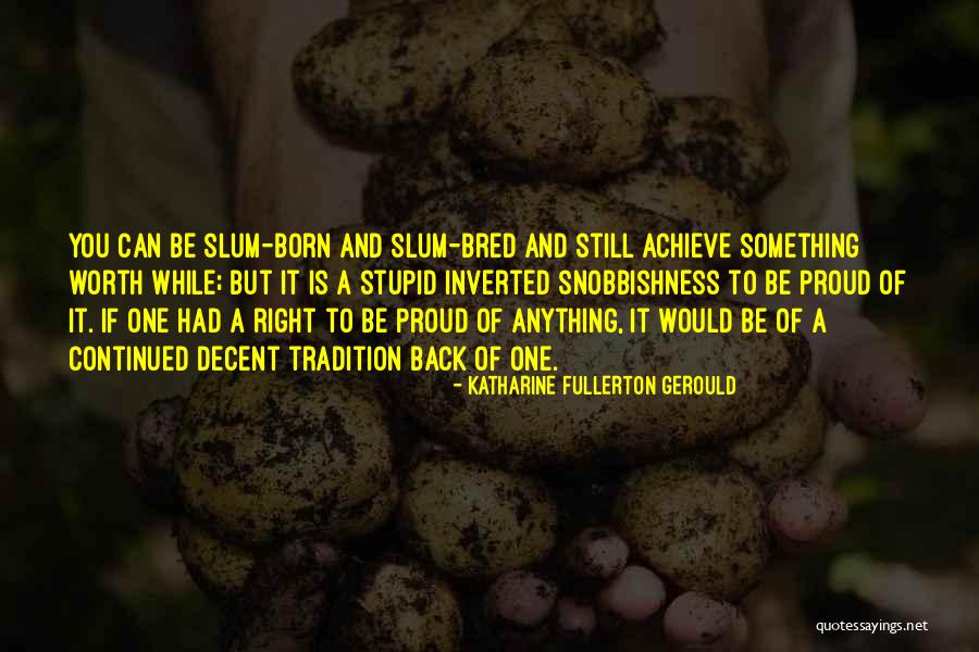 Fullerton Quotes By Katharine Fullerton Gerould Fullerton Quotes By Katharine Fullerton Gerould