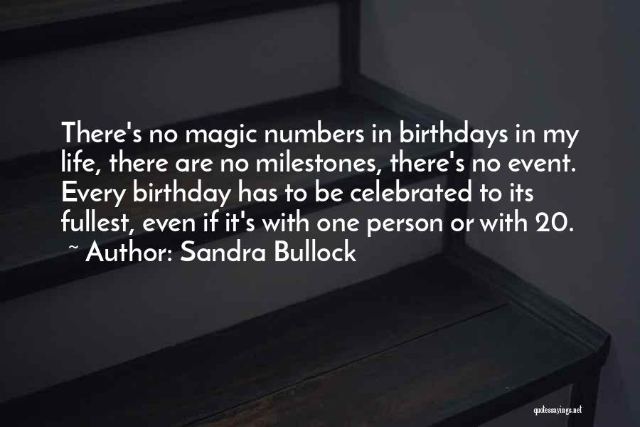 Fullest Life Quotes By Sandra Bullock