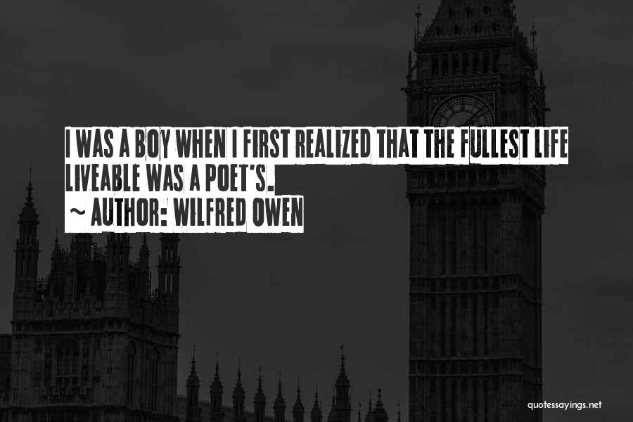 Fullest Life Quotes By Wilfred Owen