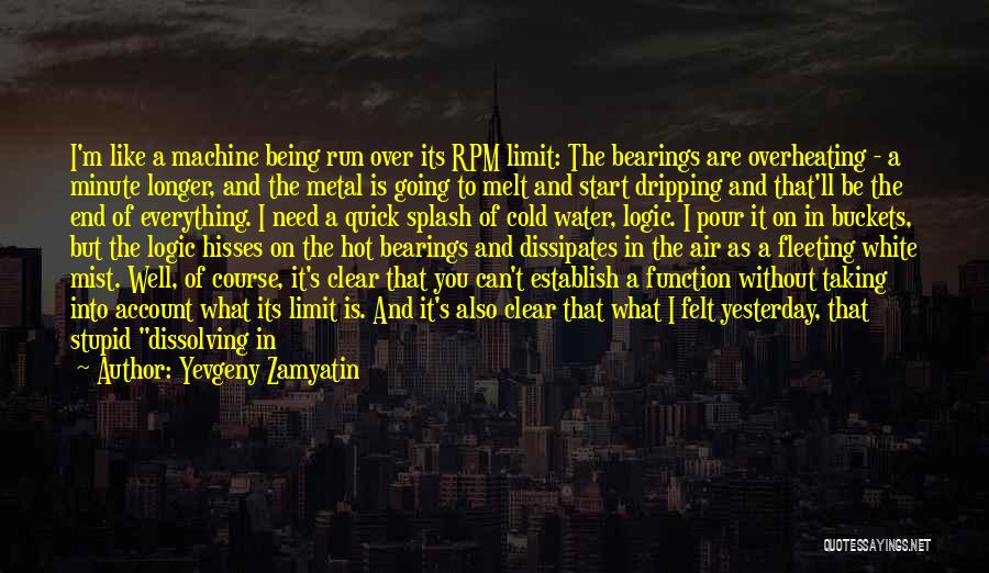 Fullest Quotes By Yevgeny Zamyatin
