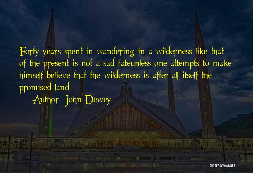 Fullmetal Alchemie Quotes By John Dewey