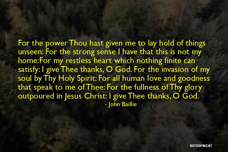 Fullness Of Christ Quotes By John Baillie Fullness Of Christ Quotes By John Baillie